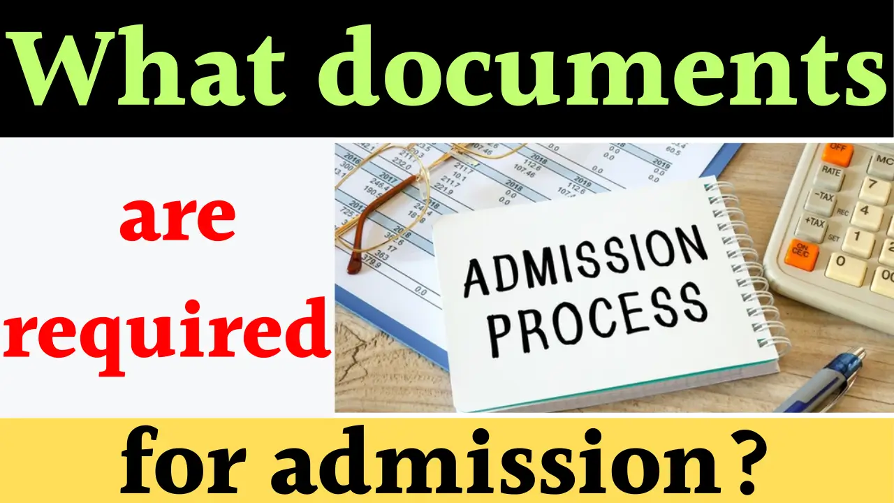 Documents required for admission