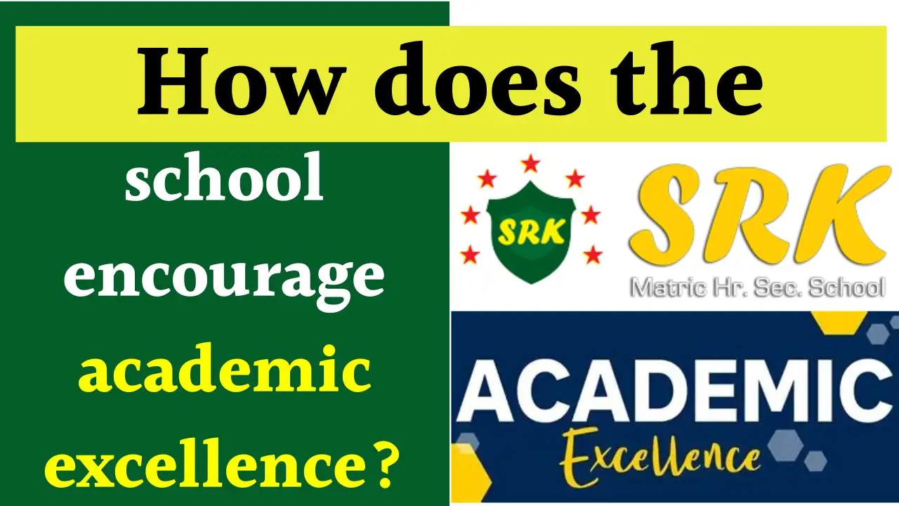 School encourage academic excellence