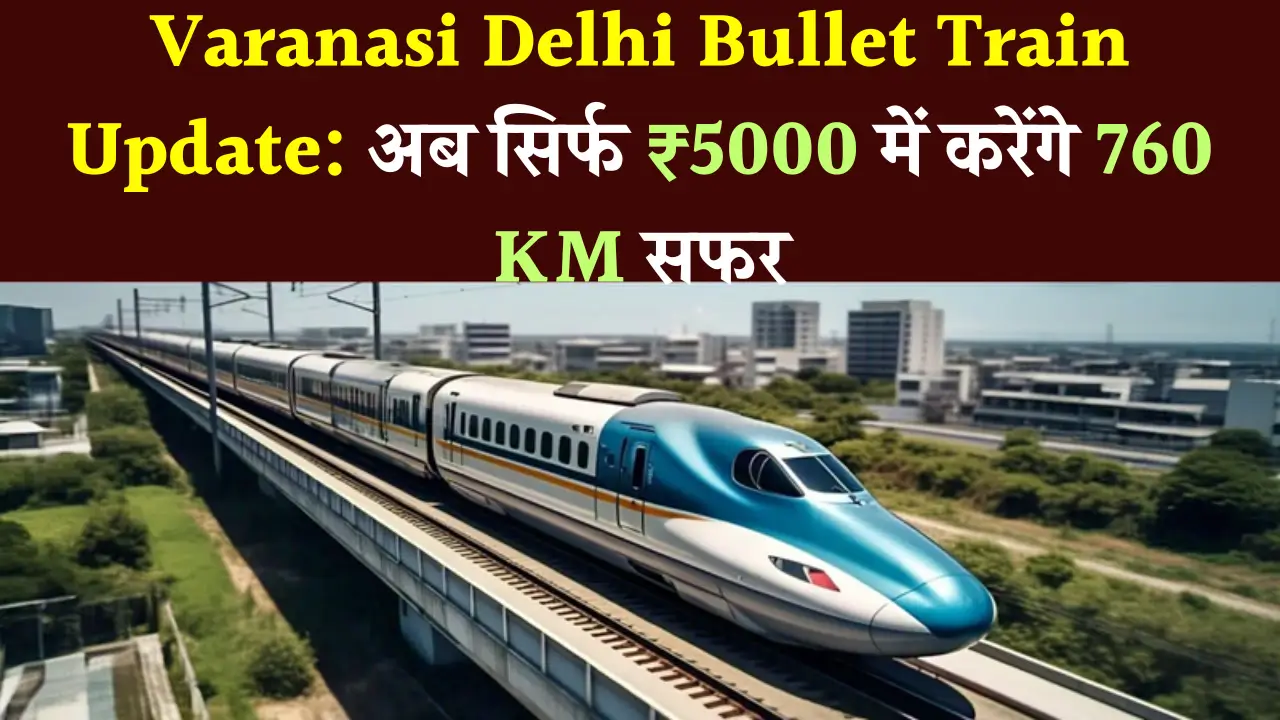 Varanasi Delhi Bullet Train